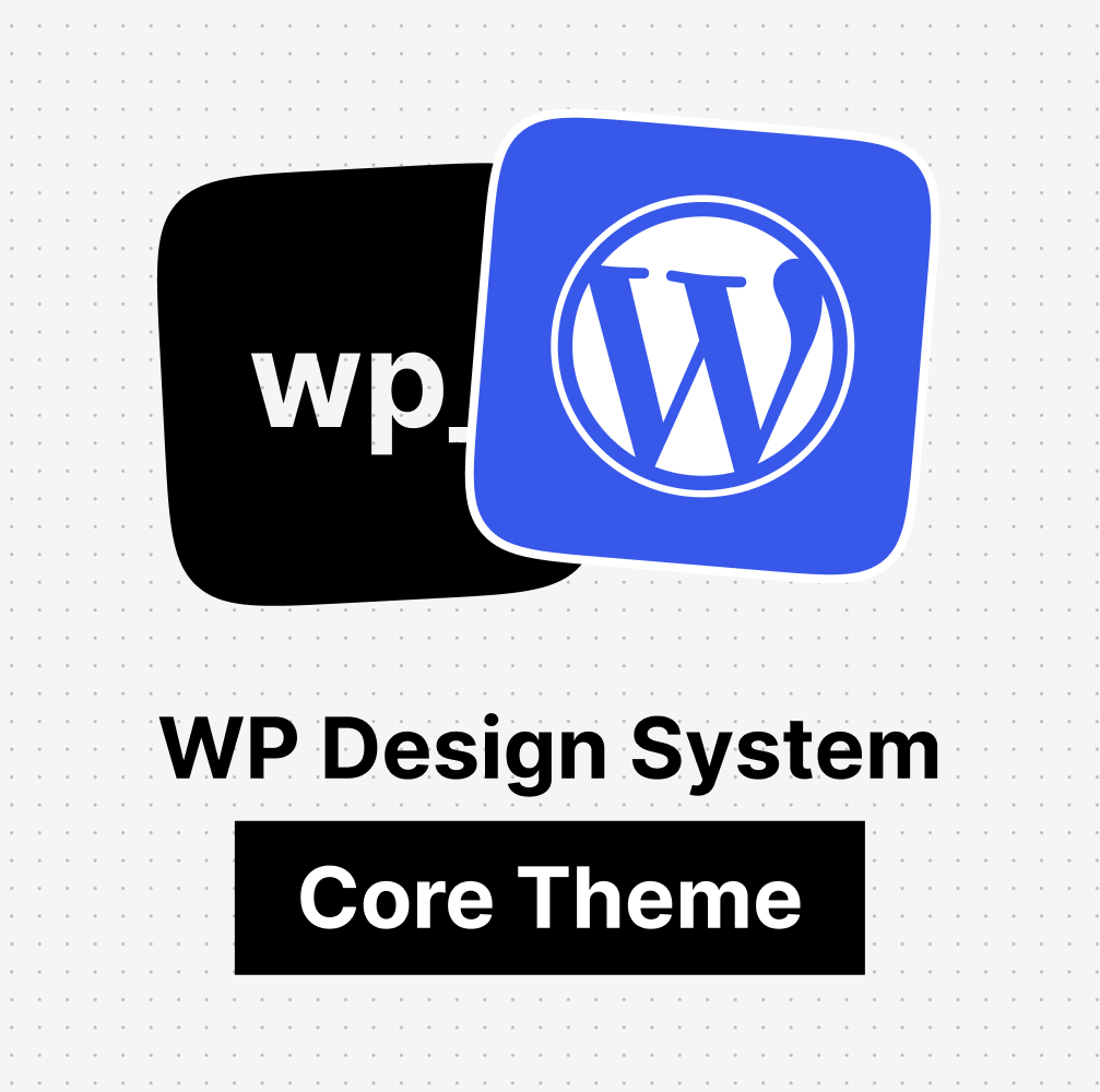 WP Design System – WordPress Block Theme (Core)